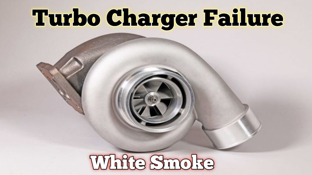white smoke ka karan turbo charger failer